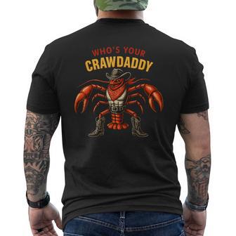 Who’S Your Crawdaddy Cajun Cowboy Crawfish Fathers Day Men's T-shirt Back Print - Monsterry