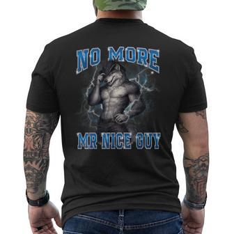 Wolf No More Mr Nice Guy Alpha Attitude Graphic Men's T-shirt Back Print | Mazezy