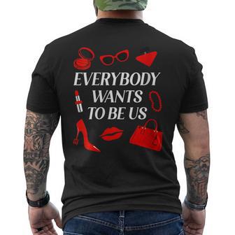 Women's Everybody Wants To Be Us Men's T-shirt Back Print - Thegiftio UK