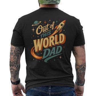 Out Of This World Dad Fathers Day Birthday Space Men's T-shirt Back Print - Thegiftio UK