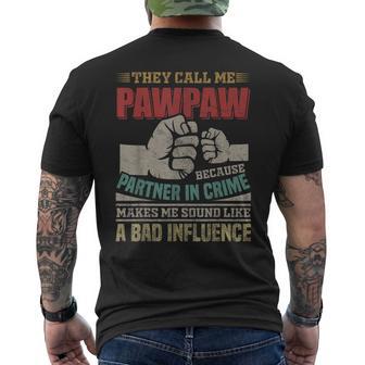 They Call Me Pawpaw Because Partner In Crime Mens Men's T-shirt Back Print - Thegiftio UK