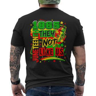 They Don't Like Us Freedom Black History Junenth 1865 Men's T-shirt Back Print - Thegiftio