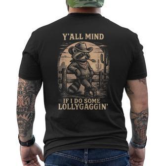 Y'all Mind If I Do Some Lollygaggin Cowboy Raccoon Men's T-shirt Back Print - Thegiftio UK