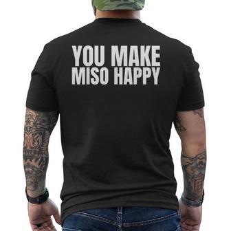 You Make Miso Happy Food Lover メンズTシャツ バックプリント - Kawaiitshirt