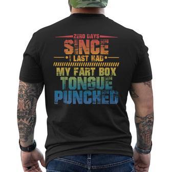 Zero Days Since I Last Had My Fart Box Tongue Punched Men's T-shirt Back Print - Thegiftio UK
