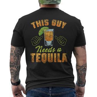 この男にはテキーラが必要だ ドリンク 酒飲み 飲酒 テキーラ メンズTシャツ バックプリント - Kawaiitshirt