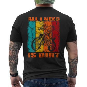 ダートバイク レトロデザイン All I Need Is Dirt Motocross ダートバイク メンズTシャツ バックプリント - Kawaiitshirt