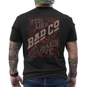 バッド・カンパニー・フィール・ライク・メイキン・ラブ メンズTシャツ バックプリント - Kawaiitshirt