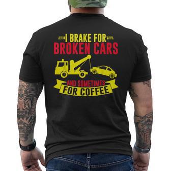 壊れた車や、時にはコーヒーレッカー車にもブレーキをかけます。 メンズTシャツ バックプリント - Kawaiitshirt