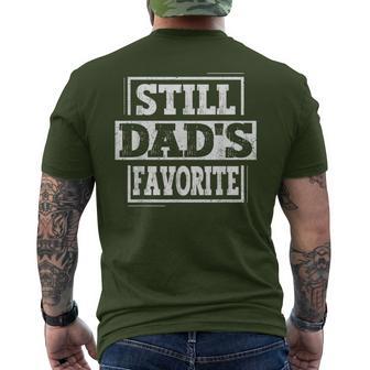 Still Dad's Favorite Father's Day Birthday Christmas Men's T-shirt Back Print - Monsterry UK