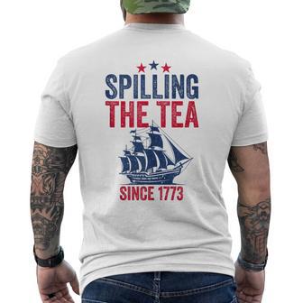 4Th Of July Spilling The Tea Since 1773 Fourth Of July Men's T-shirt Back Print - Thegiftio UK