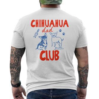 On Back Chihuahua Dad Club Life Is Better With Chihuahua Men's T-shirt Back Print - Thegiftio UK