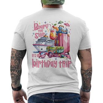 Board The Ship It's A Birthday Trip Cruise Birthday Vacation Men's T-shirt Back Print - Thegiftio