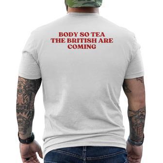 Body So Tea The British Are Coming Y2k Trendy Men's T-shirt Back Print - Monsterry
