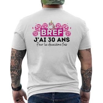 Cadeau 60Ans Bref J'ai 30 Ans Pour La 2Ème Fois Licorne T-shirt imprimé au dos - Cadeauxyz