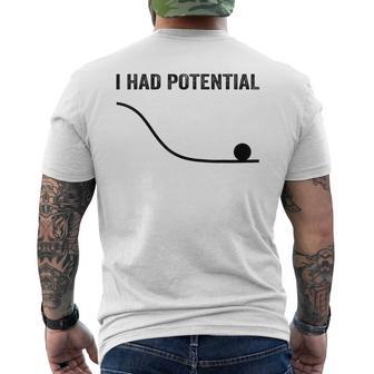 Cool Geek Physics Joke I Had Potential Men's T-shirt Back Print - Thegiftio UK