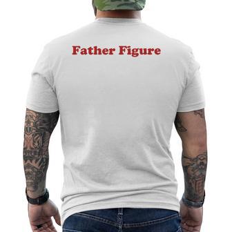 Father Figure Y2k Aesthetic Trendy Men's T-shirt Back Print - Thegiftio