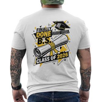 Finally Done With This Bs Graduation 2026 College Graduate Men's T-shirt Back Print - Thegiftio UK
