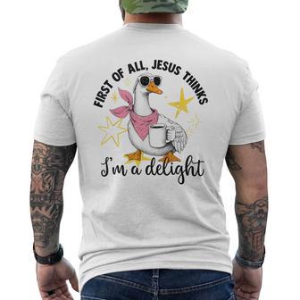 First Of All Jesus Thinks I'm A Delight Flog Goose Men's T-shirt Back Print - Thegiftio UK