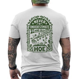 Gardening Vintage Never Underestimate And Old Hoe Men's T-shirt Back Print | Seseable UK