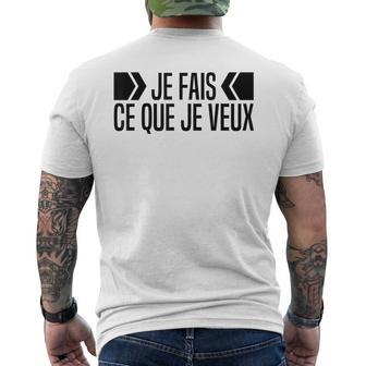 Je Fais Ce Que Jeeux Citation Humour Phrase Humoristique T-shirt imprimé au dos - Cadeauxyz