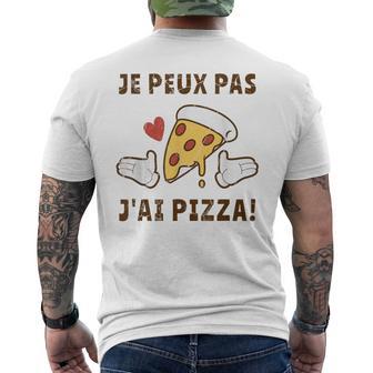 Je Peux Pas J'ai Pizza Cadeau D'humour Pizzatier Pizzaiolo T-shirt imprimé au dos - Cadeauxyz