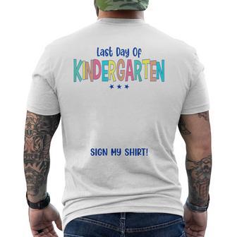 Kindergarten Graduation Last Day Of Kindergarten Sign My Men's T-shirt Back Print - Thegiftio UK