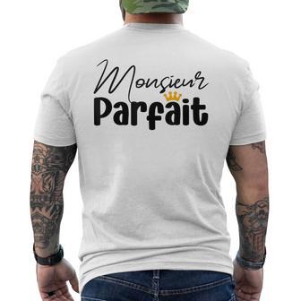 Monsieur Parfait Homme Parfait Cadeau Humoristique T-shirt imprimé au dos - Cadeauxyz