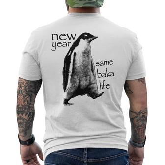 New Year Same Baka Life Penguin Men's T-shirt Back Print - Thegiftio UK