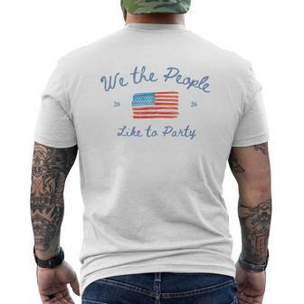 We The People Like To Party 4Th Of July Usa Family Men's T-shirt Back Print - Thegiftio UK