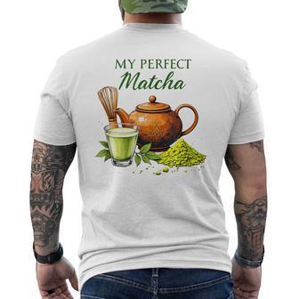 My Perfect Matcha Boire Du Théert Aimant Le Matcha T-shirt imprimé au dos - Cadeauxyz