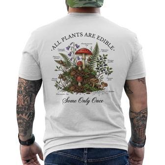 All Plants Are Edible Some Only Once Botany Gardeners Men's T-shirt Back Print - Thegiftio UK