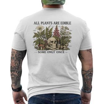 All Plants Are Edible Some Only Once Men's T-shirt Back Print | Seseable UK