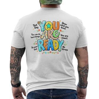 You Are Ready Testing Week Test Day Teachers Students Men's T-shirt Back Print - Thegiftio