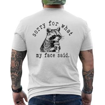 Sorry For What My Face Said Meme Raccoon Men's T-shirt Back Print - Thegiftio UK