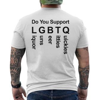 Do You Support Lgbtq Liquor Guns Beer Titties Men's T-shirt Back Print - Thegiftio