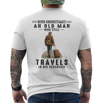 Never Underestimate A Man Who Still Travels In His 70'S Men's T-shirt Back Print - Thegiftio UK