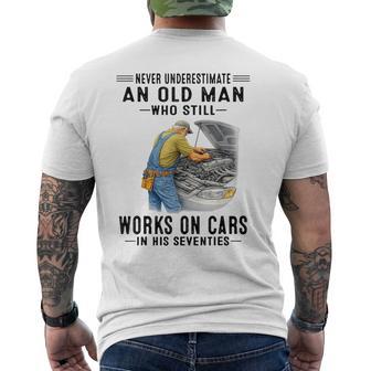 Never Underestimate An Old Man Who Still Works On Cars In Men's T-shirt Back Print - Thegiftio UK
