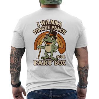 I Wanna Tongue Punch Your Fart Box Inappropriate Adult Humor Men's T-shirt Back Print - Thegiftio UK