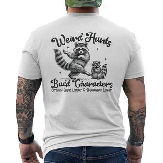 Weird Aunts Build Character Men's T-shirt Back Print - Thegiftio