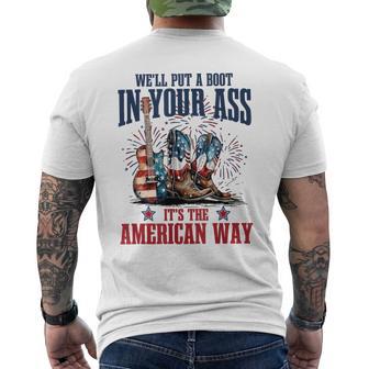 We'll Put A Boot In Your Ass It's American Way Cowgirl Boots Men's T-shirt Back Print - Thegiftio UK