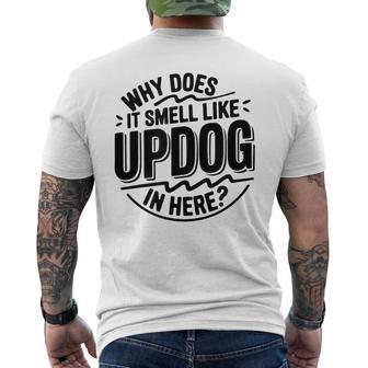 Why Does It Smell Like Updog In Here Meme Men's T-shirt Back Print - Thegiftio UK