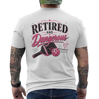 Women's Retired And Dangerous Pickleball Men's T-shirt Back Print - Thegiftio UK