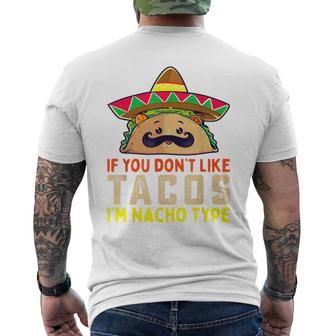 タコスが気に入らなければ、I'm Nacho Type Taco Lover Meme メンズTシャツ バックプリント - Kawaiitshirt