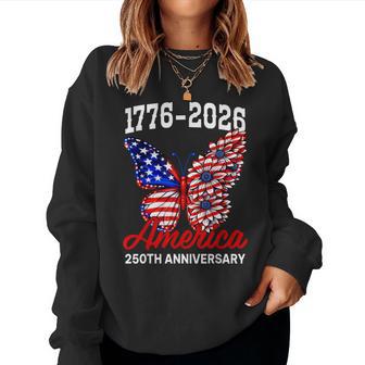 1776-2026 America 250Th Anniversary Butterfly 4Th Of July Women Sweatshirt - Monsterry