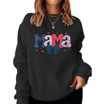 4Th July Mama Coquette Independence Day Mama 4Th Of July Day Women Sweatshirt - Thegiftio UK
