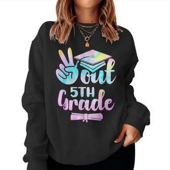 5Th Grade Graduation Peace Out 5Th Grade Tie Dye Kids Women Sweatshirt - Thegiftio UK