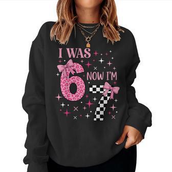 I Was 6 Now I'm 7 67 7Th Birthday Girl Coquette Bow Women Sweatshirt - Thegiftio UK