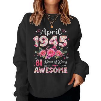 81歳 1945年4月 花柄 81歳 誕生日 男性 女性 レディーススウェットシャツ - Kawaiitshirt
