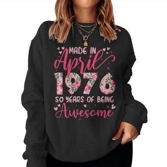 Avril 1976 Cool Cadeau Anniversaire 50 Ans Pour S Sweat-shirt pour femme - Cadeauxyz